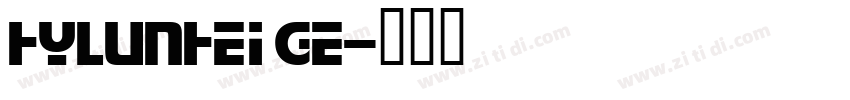 HYlunHei GE字体转换